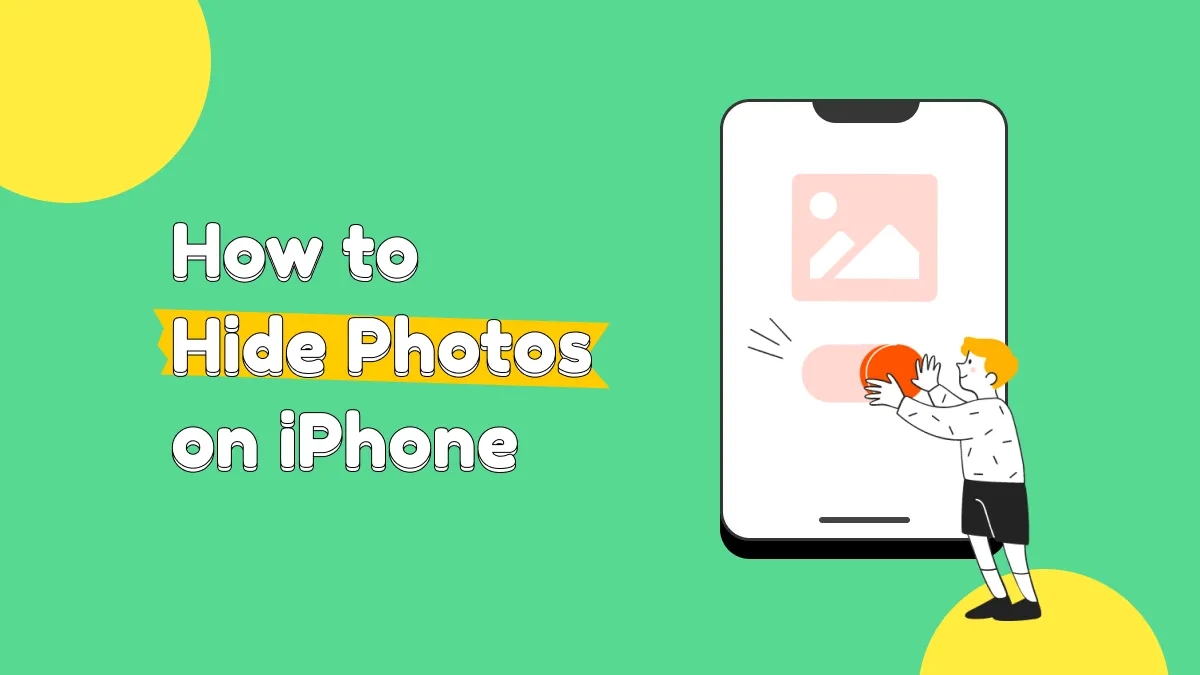 How to Hide Photos on iPhone using 2 Easy Methods: Step Up Your iPhone Privacy (iOS 18 Included)